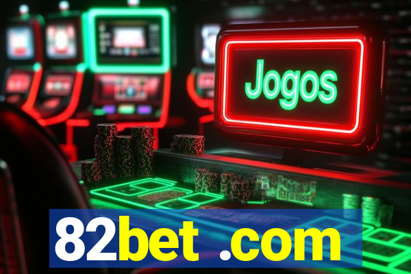 82bet .com